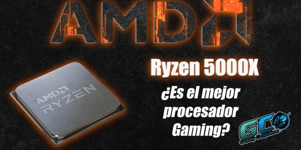 AMD 5000X ¿Será el mejor procesador Gaming 2021?