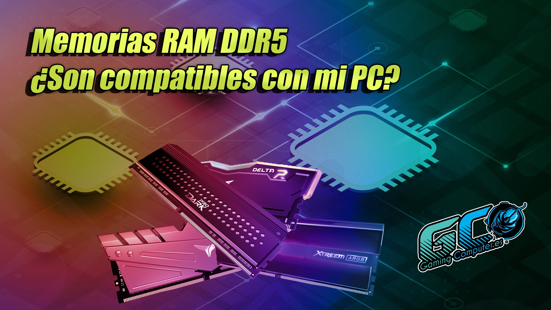 Memorias RAM DDR5 ¿Son compatibles con mi PC?